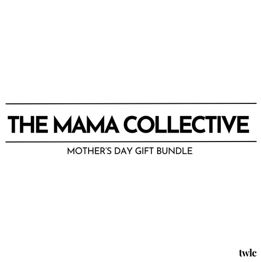 The Mama Collective | Mother’s Day Gift Bundle | Preorder