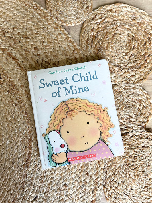 Sweet Child of Mine | Board Book