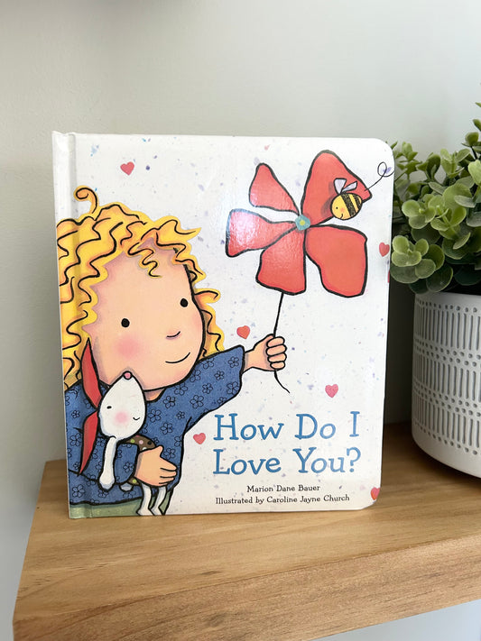 How Do I Love You? | Board Book