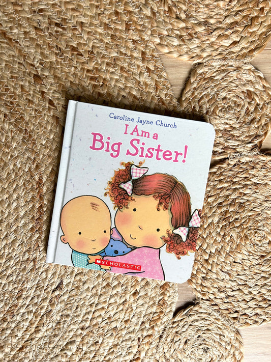 I am a Big Sister | Board Book