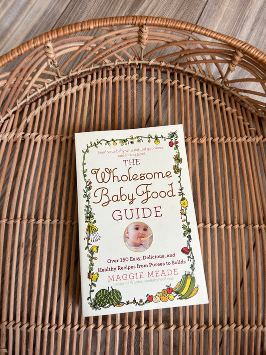 The Wholesome Baby Food Guide | Paperback Book